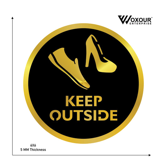 MDF + Acrylic Keep Outside Sign Board – 6x6 Inch | 5mm Thick | MDF Top with Gold Acrylic Base | Modern Instruction Sign for Office, Clinic, Lab, or Room