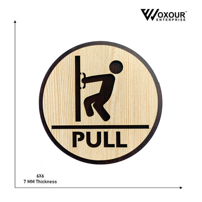 Wooden PULL Door Sign Board | Round Laser Cut MDF | 6x6 Inch | 7MM Thickness | Peel & Stick | Door Instruction Signage for Shops, Offices, Homes