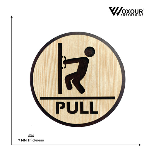 Wooden PULL Door Sign Board | Round Laser Cut MDF | 6x6 Inch | 7MM Thickness | Peel & Stick | Door Instruction Signage for Shops, Offices, Homes