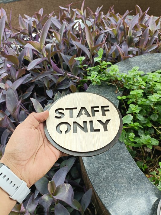STAFF ONLY Wooden Sign Board | Round MDF Laser Cut | 6x6 Inch | 7MM Thickness | Peel & Stick | Office, Restaurant, Restricted Area Signage