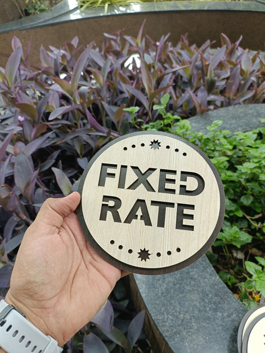 Wooden Fixed Rate Round Sign Board | Laser Cut MDF | 6x6 Inch | 7MM Thickness | Peel & Stick | Counter Desk Display for Shops, Clinics, Cafes