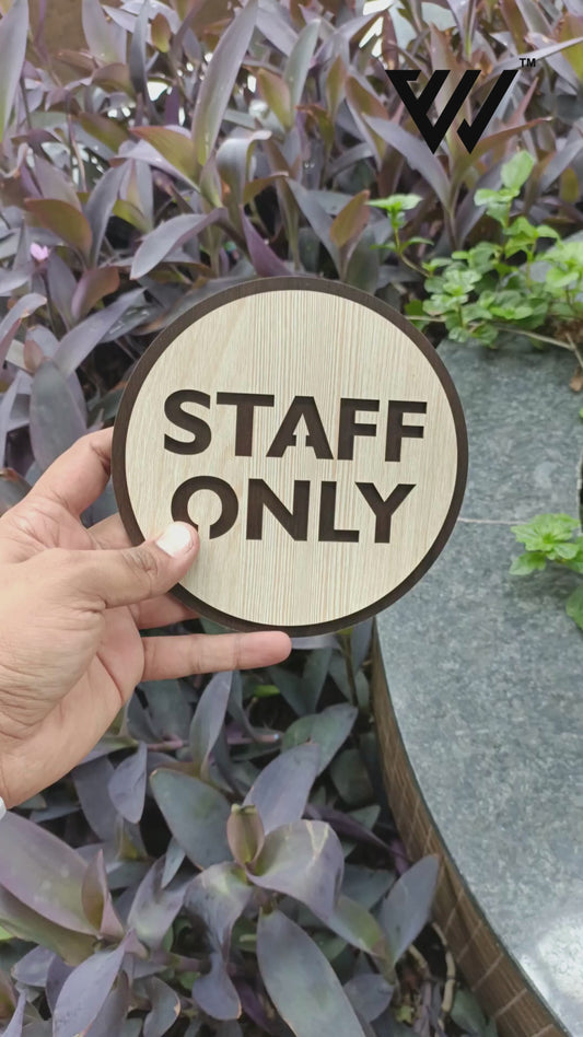 STAFF ONLY Wooden Sign Board | Round MDF Laser Cut | 6x6 Inch | 7MM Thickness | Peel & Stick | Office, Restaurant, Restricted Area Signage